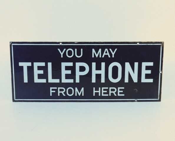 Lot 18 - ‘You May Telephone From Here' sign